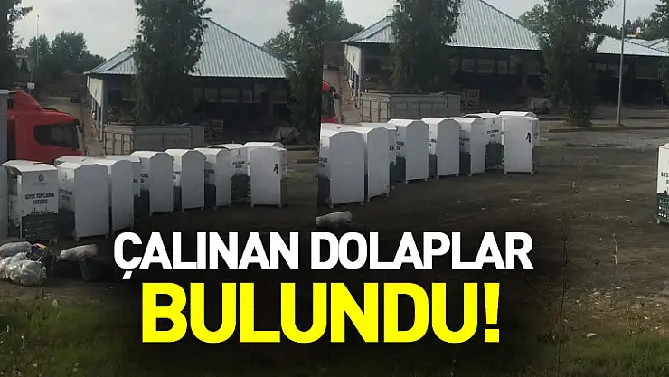 Çalınan dolaplar bulundu!