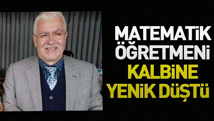 Matematik öğretmeni kalbine yenik düştü