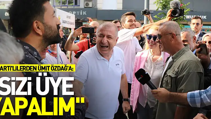 AK Parti'lilerden Ümit Özdağ'a: 'Sizi üye yapalım'