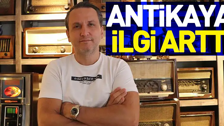 Antikaya ilgi arttı
