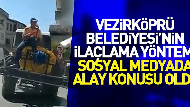 Vezirköprü Belediyesi'nin ilaçlama yöntemi sosyal medyada alay konusu oldu