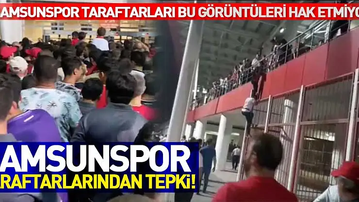 SAMSUNSPOR TARAFTARLARINDAN TEPKİ!