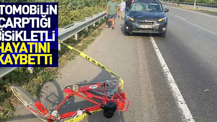 Otomobilin çarptığı bisikletli hayatını kaybetti