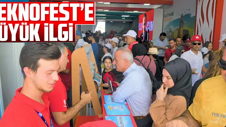 TEKNOFEST'e büyük ilgi