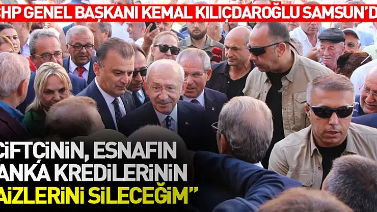 Kemal Kılıçdaroğlu: 'Çiftçinin, esnafın banka kredilerinin faizlerini sileceğim'