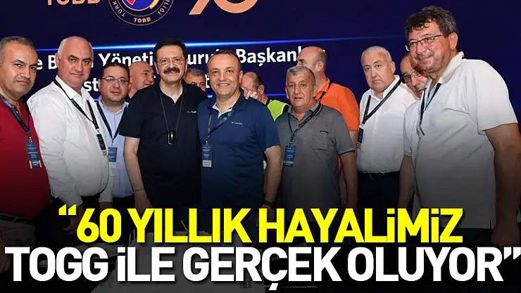 Yılmaz: '60 yıllık hayalimiz TOGG ile gerçek oluyor'