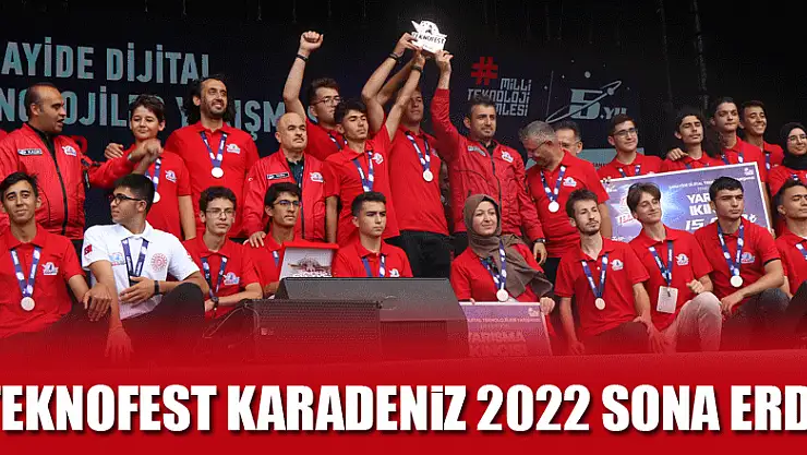 TEKNOFEST KARADENİZ 2022 sona erdi