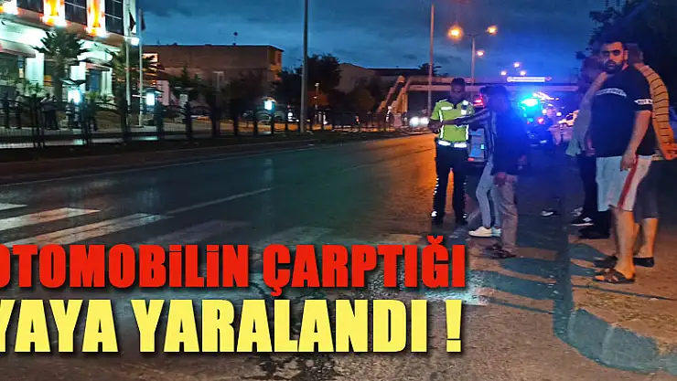 Otomobilin çarptığı yaya yaralandı
