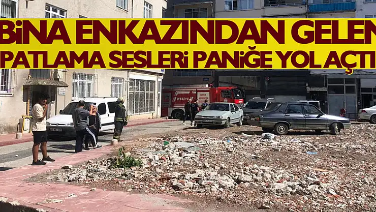Bina enkazından gelen patlama sesleri paniğe yol açtı