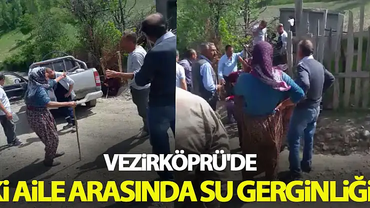 Vezirköprü'de iki aile arasında su gerginliği