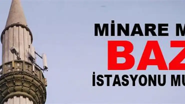 Camide 'Baz' mı olur?