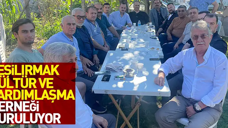 Yeşilırmak Kültür ve Yardımlaşma Derneği kuruluyor