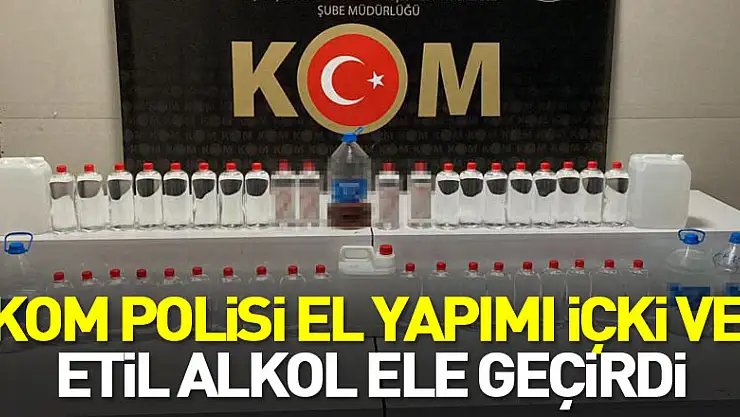 KOM polisi el yapımı içki ve etil alkol ele geçirdi