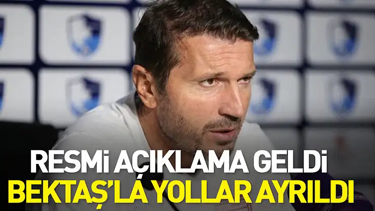 Resmi açıklama geldi: Bektaş'la yollar ayrıldı