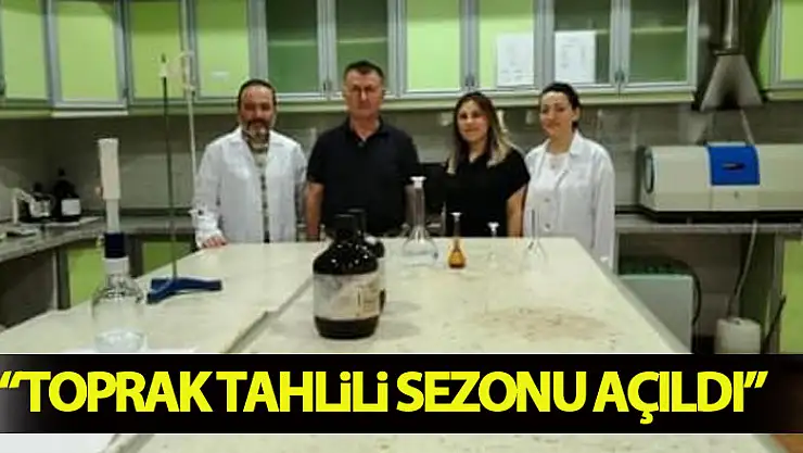 Toprak Tahlili Sezonu açıldı