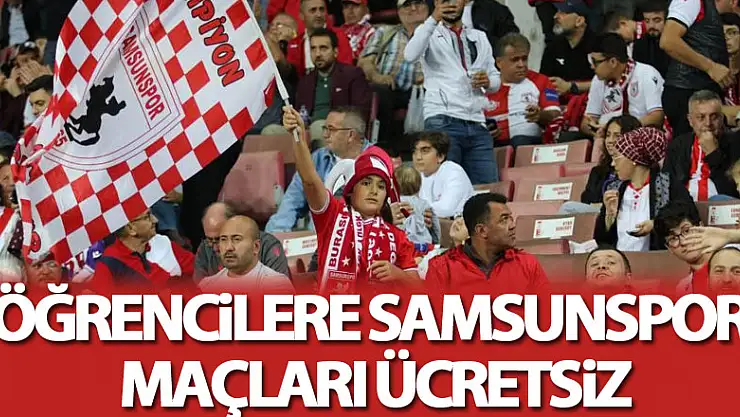 Öğrencilere Samsunspor maçları ücretsiz