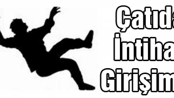 Çatıda İntihar Girişimi