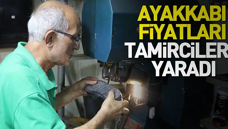 Ayakkabı fiyatları tamircilere yaradı
