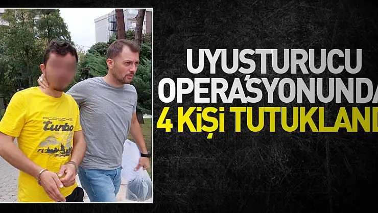 Samsun'da uyuşturucu operasyonunda 4 kişi tutuklandı