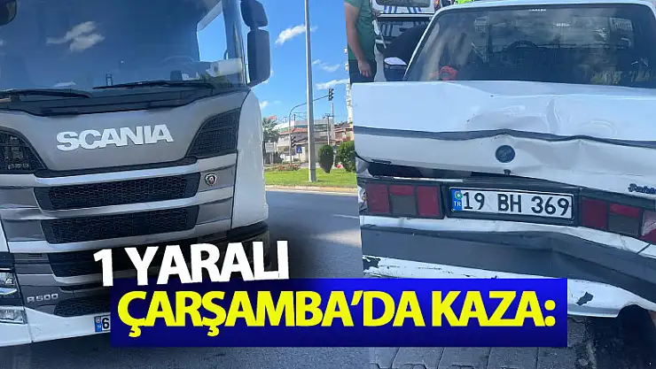 Çarşamba'da kaza: 1 yaralı