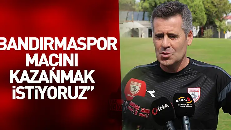 Hüseyin Eroğlu: 'Bandırmaspor maçını kazanmak istiyoruz'