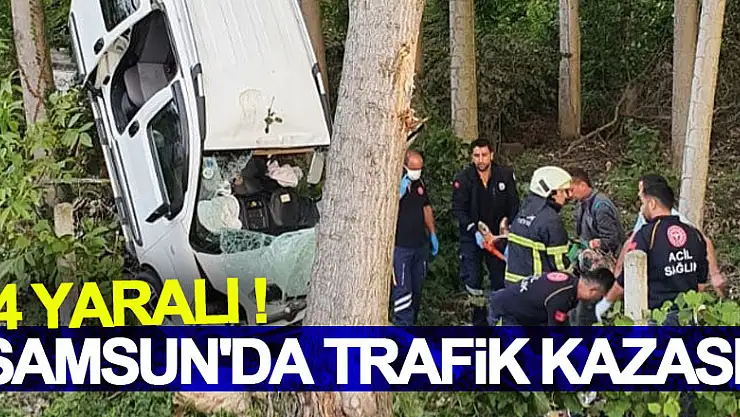 Samsun'da trafik kazası: 4 yaralı
