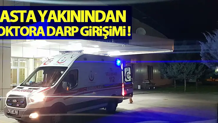 Samsun'da hasta yakınından doktora darp girişimi