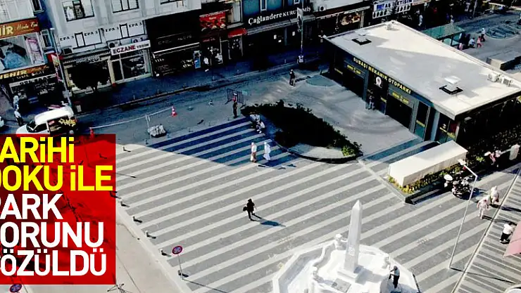 Tarihi doku ile park sorunu çözüldü
