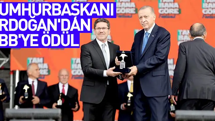 Cumhurbaşkanı Erdoğan'dan SBB'ye ödül
