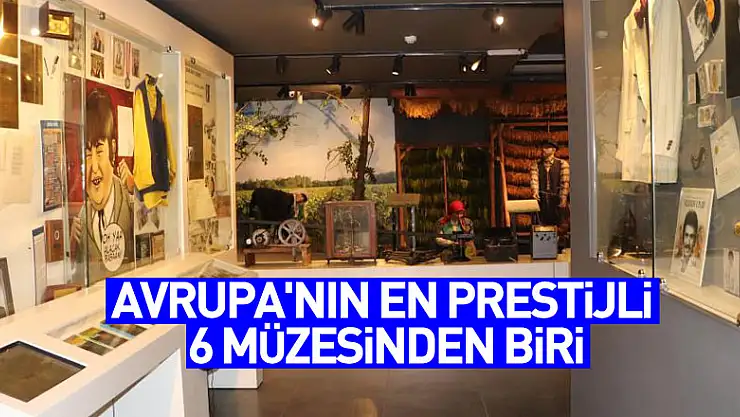Avrupa'nın en prestijli 6 müzesinden biri
