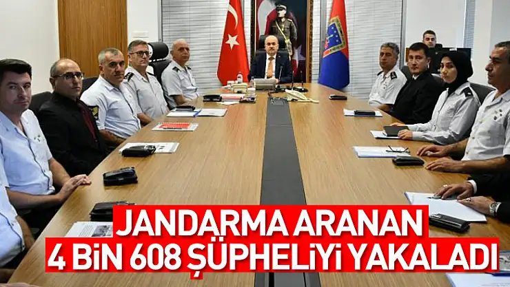 Jandarma aranan 4 bin 608 şüpheliyi yakaladı