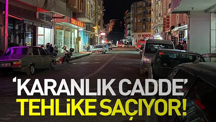 'Karanlık Cadde' tehlike saçıyor!