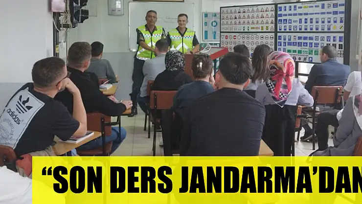 'Son Ders Jandarma'dan'