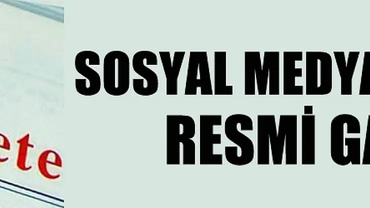 Sosyal medya düzenlemesi Resmi Gazete'de!