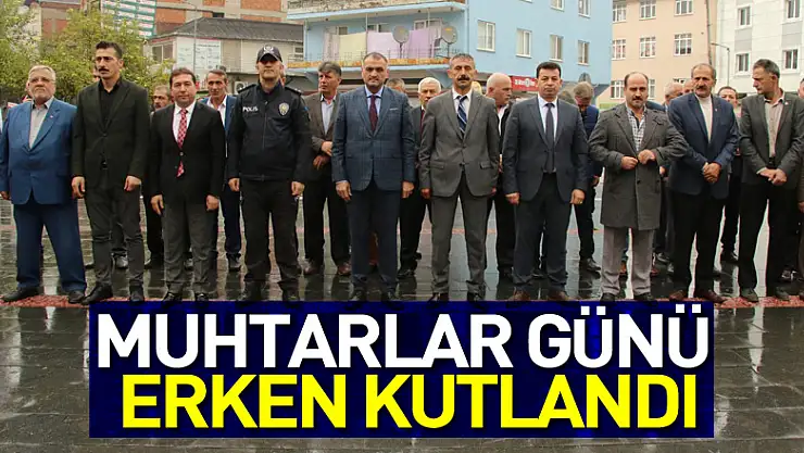 Muhtarlar Günü Erken Kutlandı