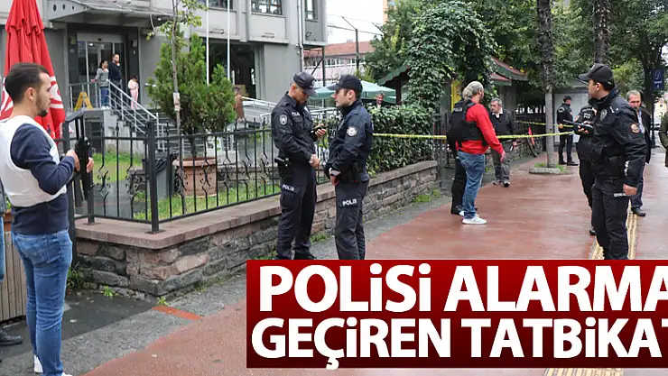 Polisi alarma geçiren tatbikat