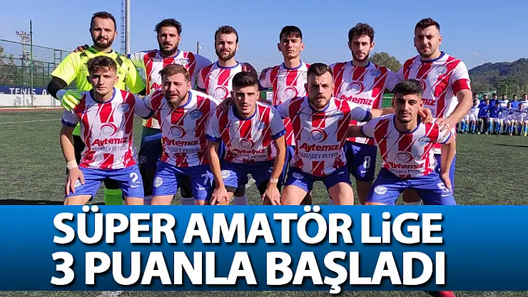 Süper Amatör Lige 3 Puanla Başladı