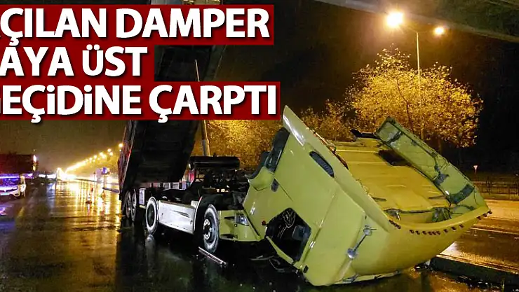 Tırın açılan damperi yaya üst geçidine çarptı: 4 yaralı