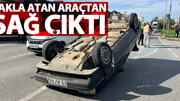 Takla atan araçtan sağ çıktı: 1 yaralı