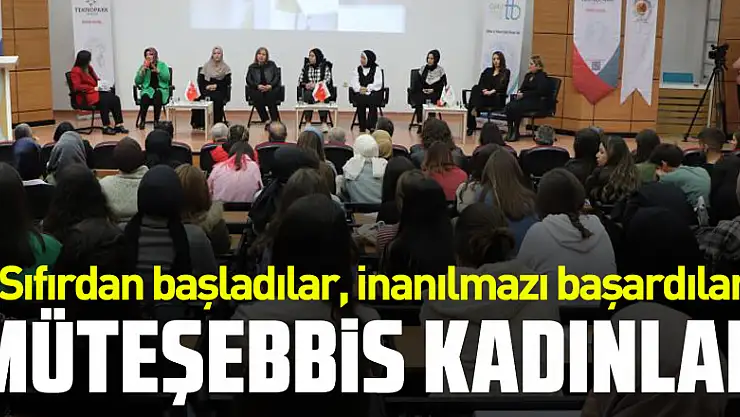 Müteşebbis kadınlar: Sıfırdan başladılar, inanılmazı başardılar