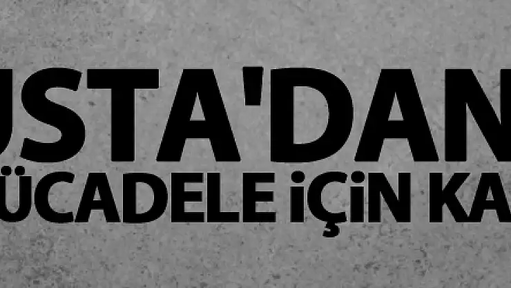 Usta'dan 2Y ile mücadele için Kanun Teklifi