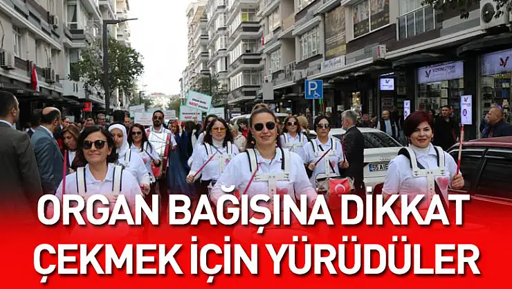 Organ bağışına dikkat çekmek için yürüdüler
