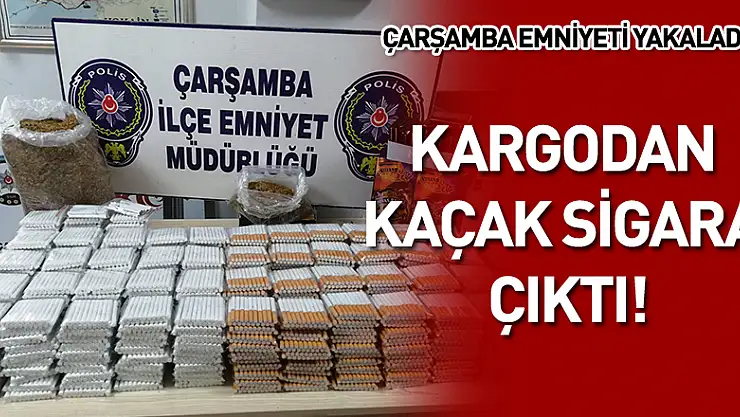 Kargodan kaçak sigara çıktı!