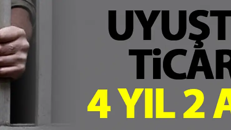 Uyuşturucu ticaretine 4 yıl 2 ay hapis
