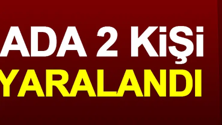 Tartışmada 2 kişi bıçakla yaralandı