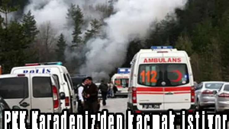 PKK Karadeniz'den kaçmak istiyor