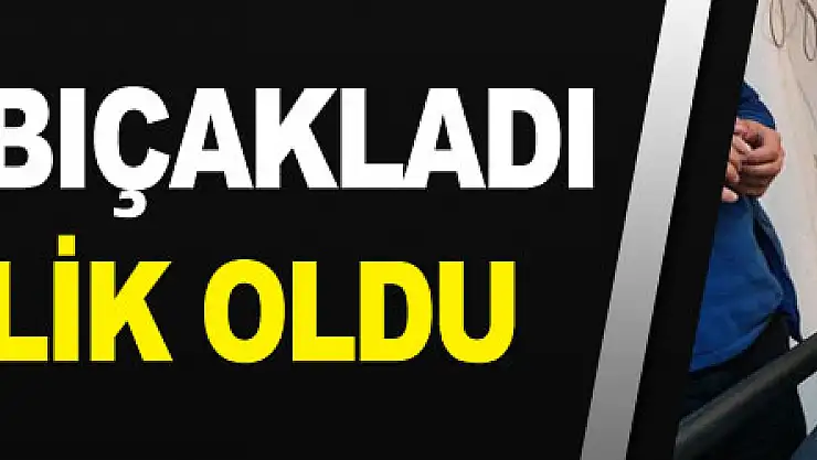 Akrabasının bıçaklı saldırısında hastanelik oldu