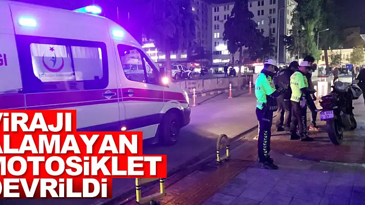 Virajı alamayan motosiklet devrildi: 1 yaralı