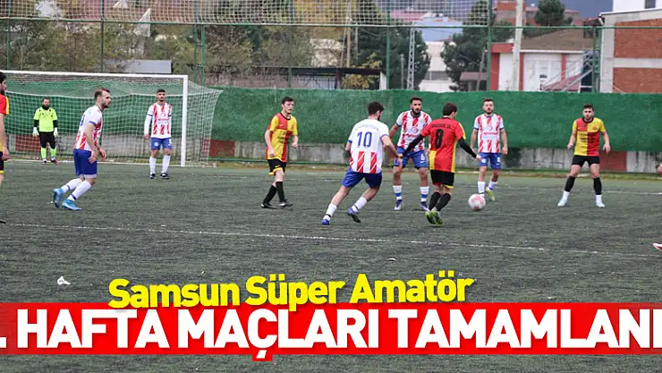 Samsun Süper Amatör 4. Hafta maçları tamamlandı.