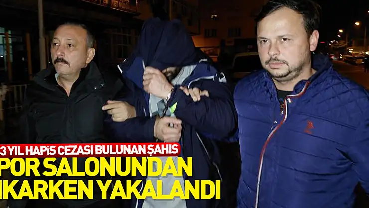 43 yıl hapis cezası bulunan ve 27 suçtan aranan şahıs spor salonundan çıkarken yakalandı